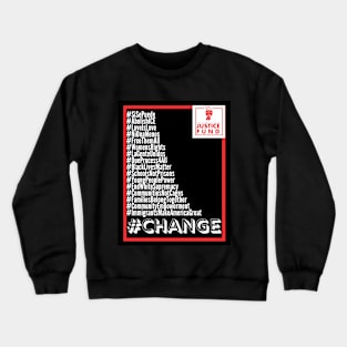 #Change Crewneck Sweatshirt